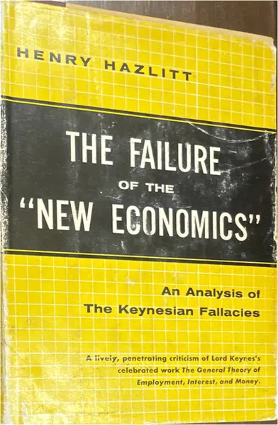 The Failure of the "New Economics", photo of this copy